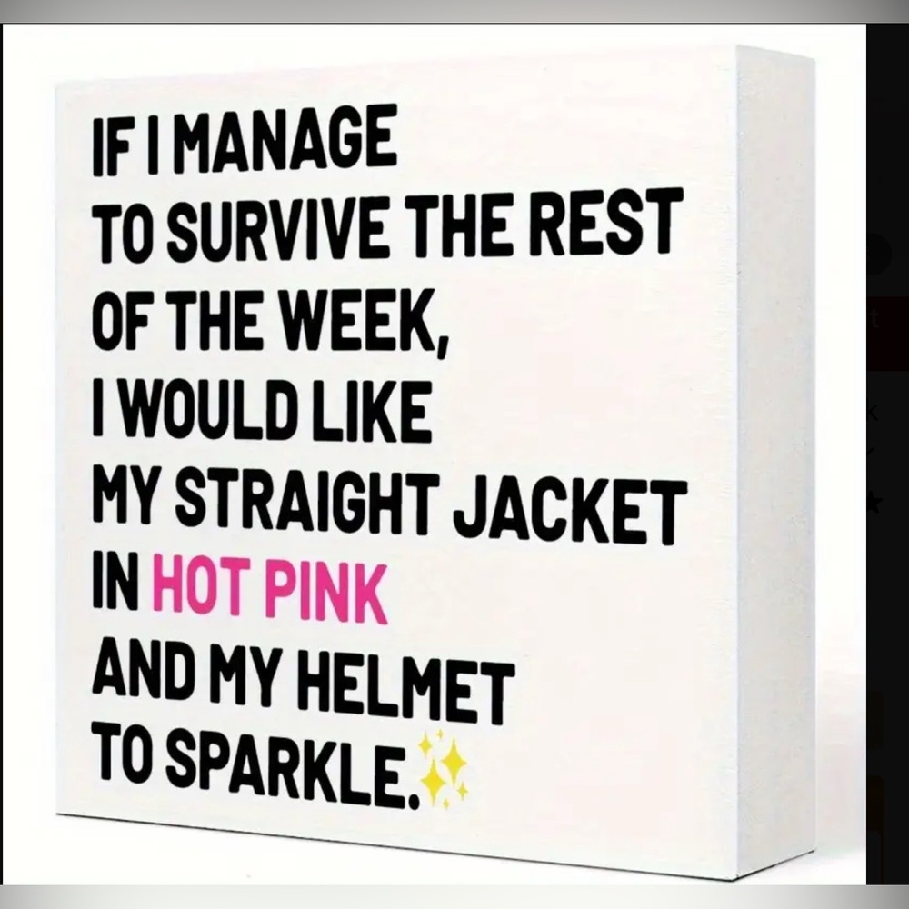 Desk Art with Pink and Black Text Humorous New